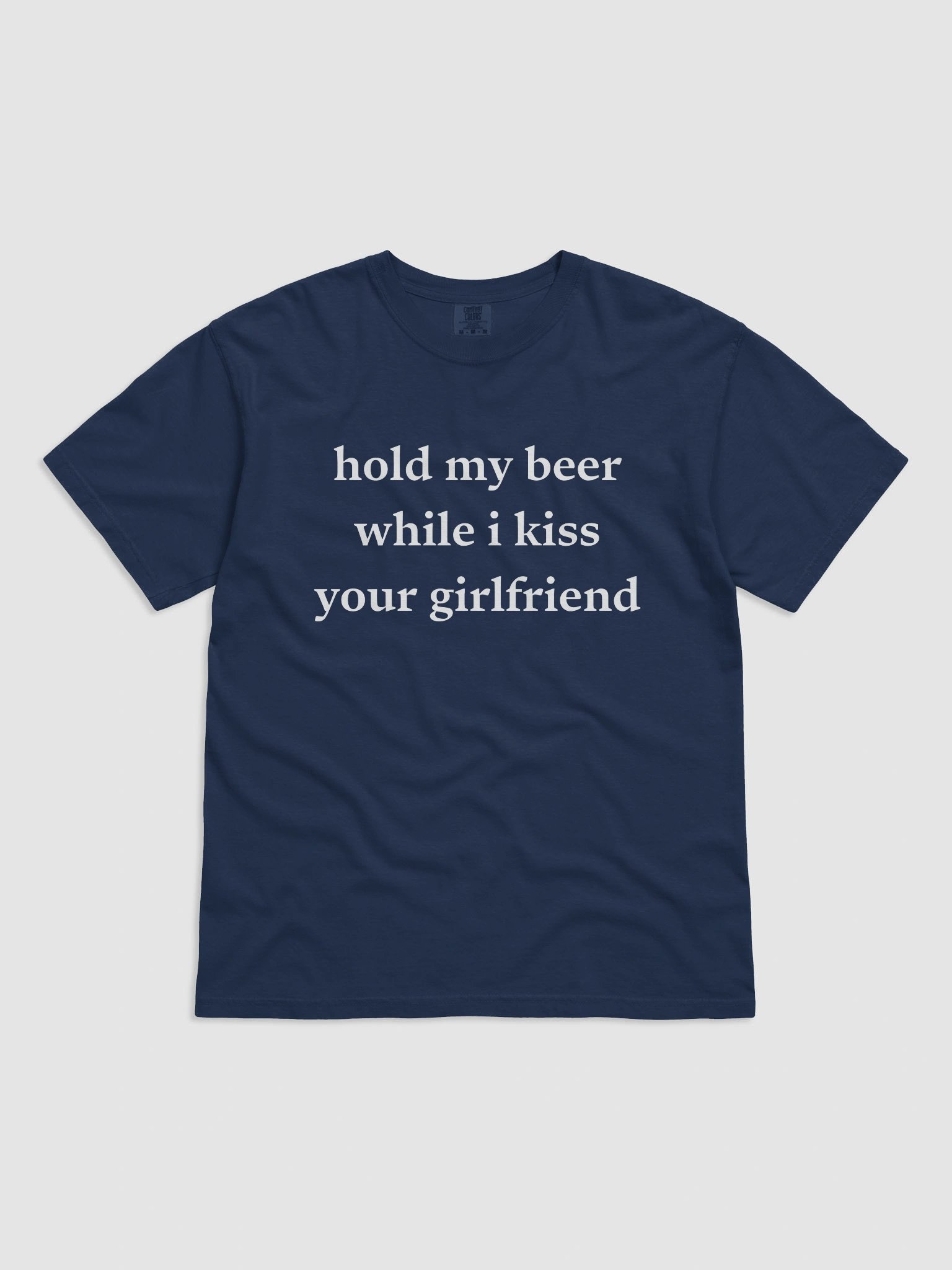 Hold My Beer While I Kiss Your Girlfriend T-shirt product image (31)
