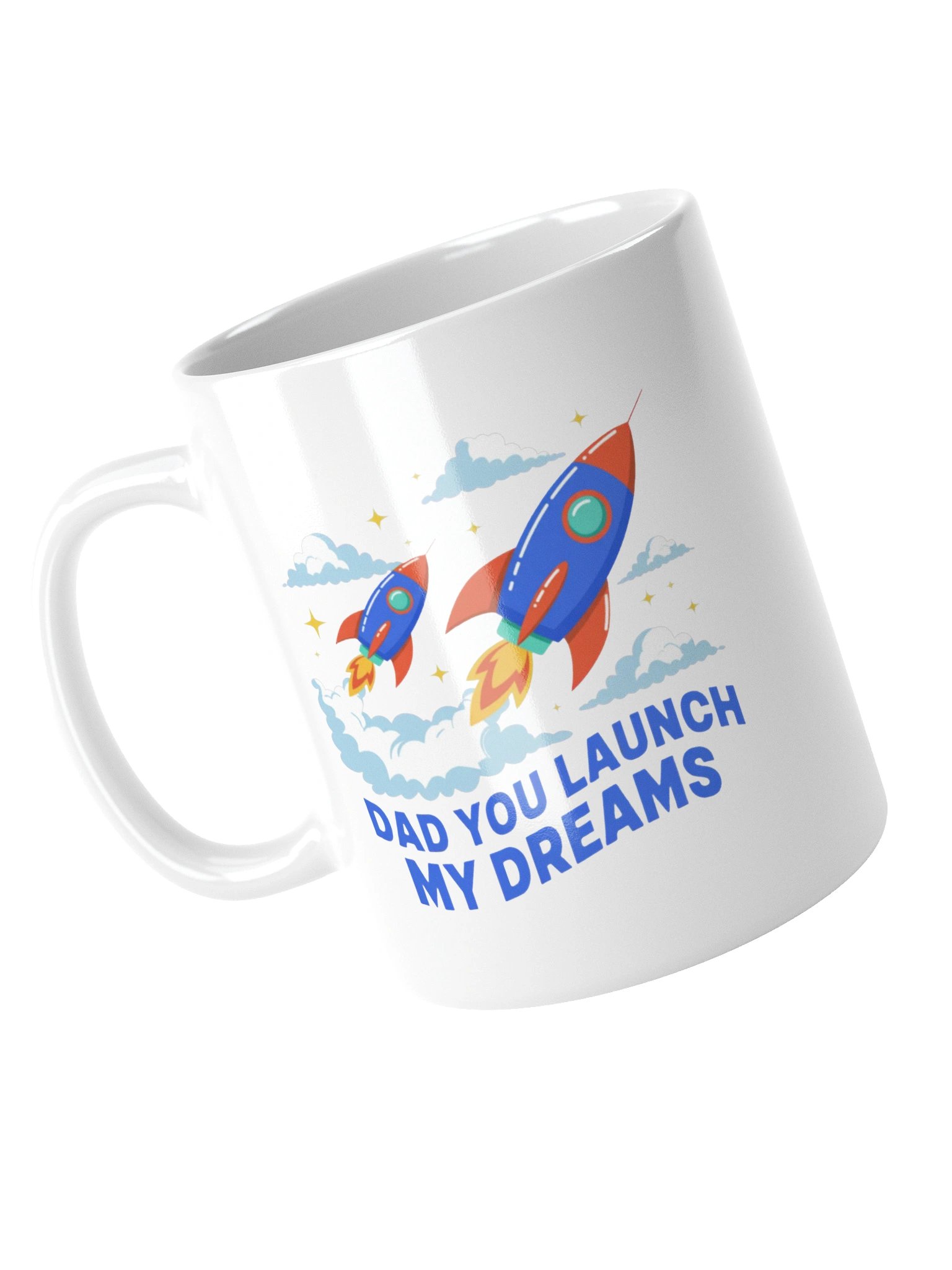 Dad You Launch My Dreams Coffee Mug product image (13)