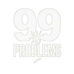 99 Problems Apparel