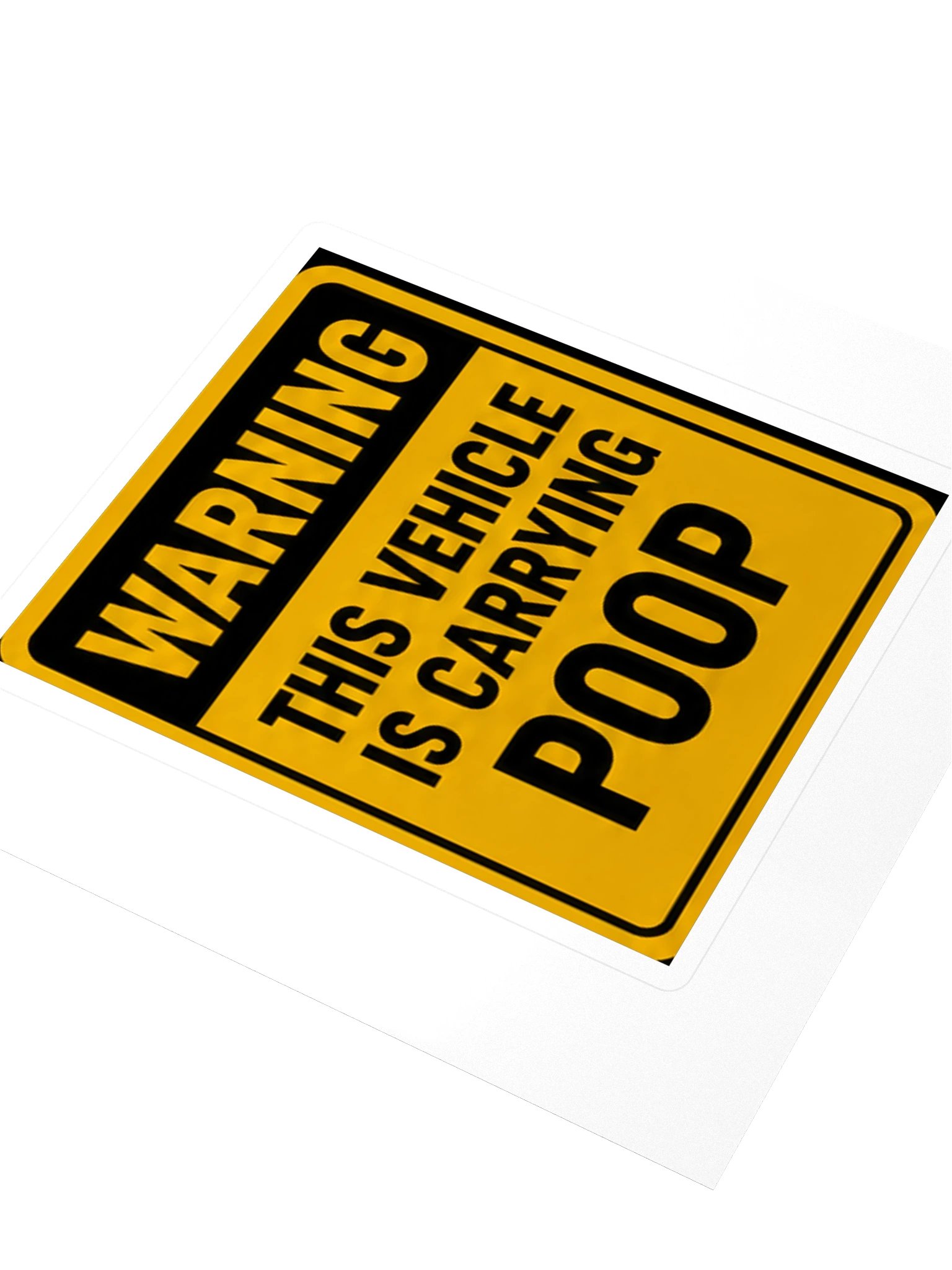 THIS VEHICLE IS CARRYING POOP product image (3)