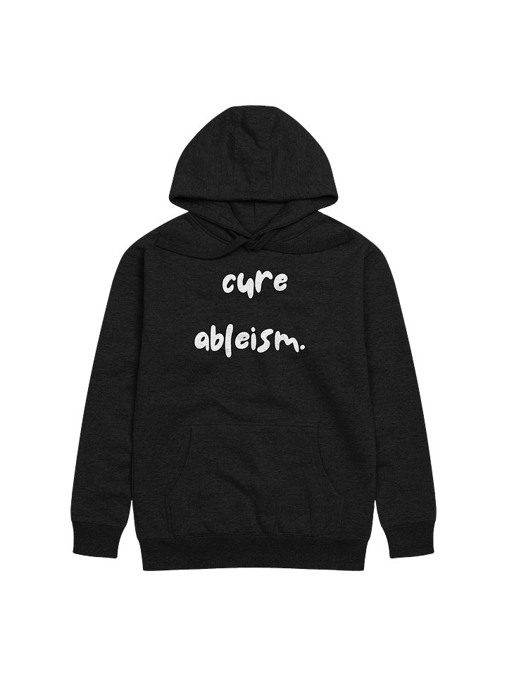 Cure Ableism hoodie product image (5)