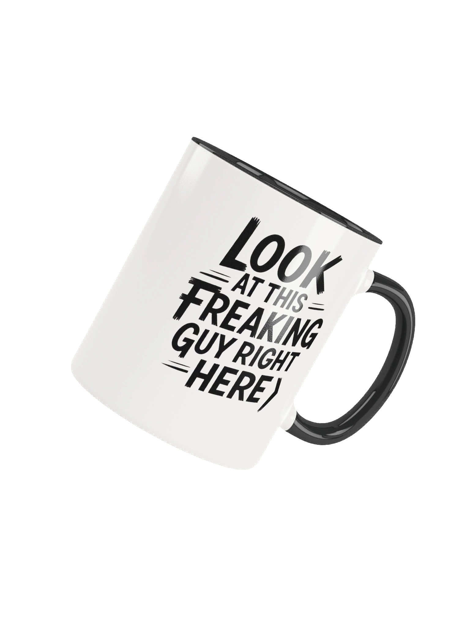 Look at This Freaking Guy Right Here Mug — Main Character Energy in a Cup product image (4)