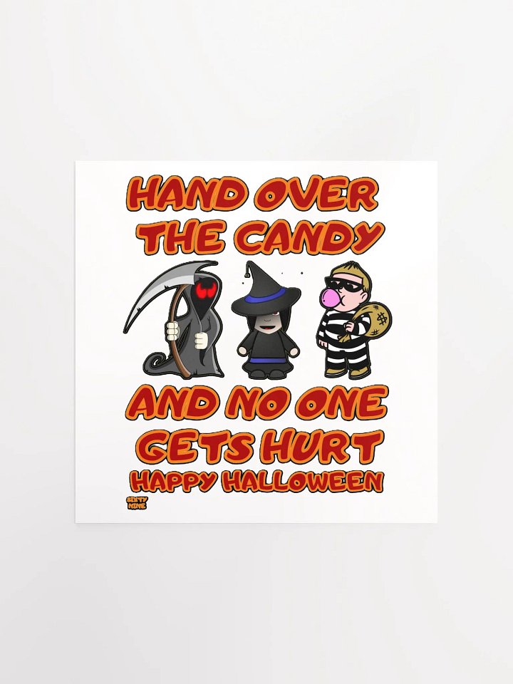 HAND OVER THE CANDY AND NO ONE GETS HURT product image (3)