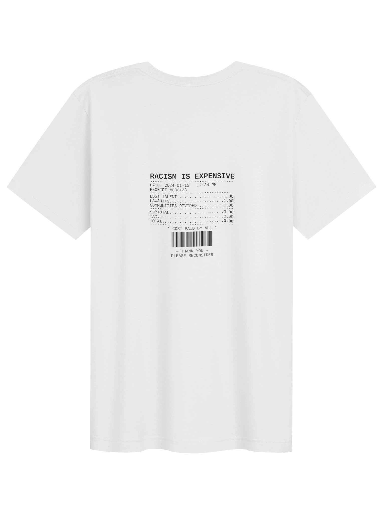 Racism Is Expensive — Receipt Tee (Back Print) product image (2)