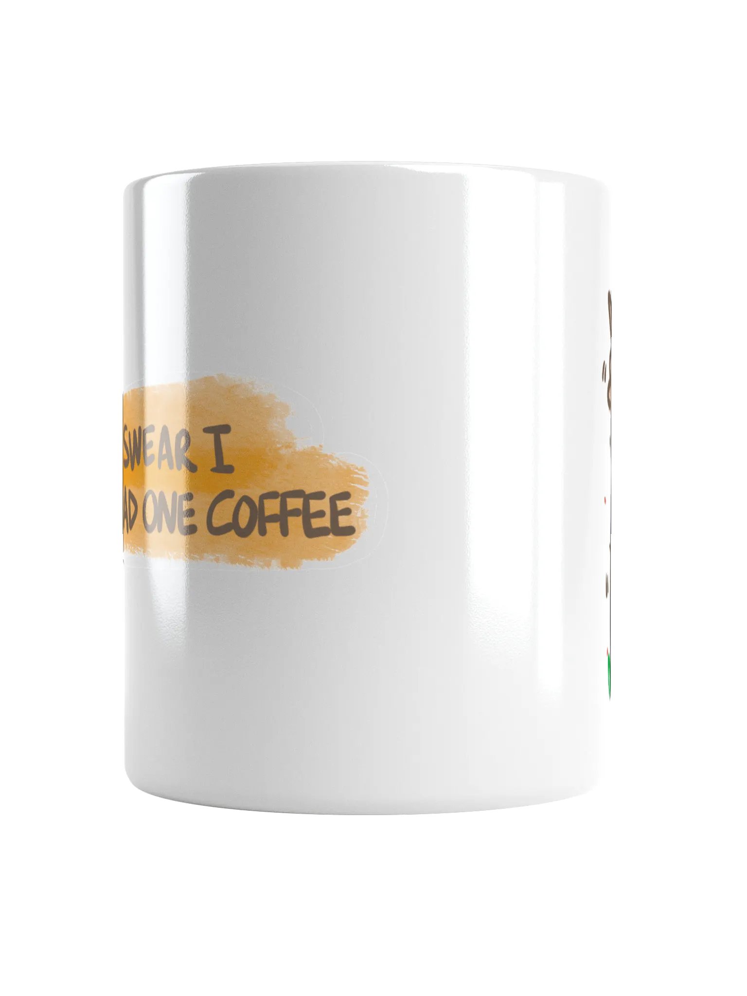 I Swear I Had Only One Coffee Mug product image (6)