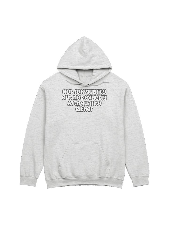 Not Low Quality Unisex Hoodie product image (4)