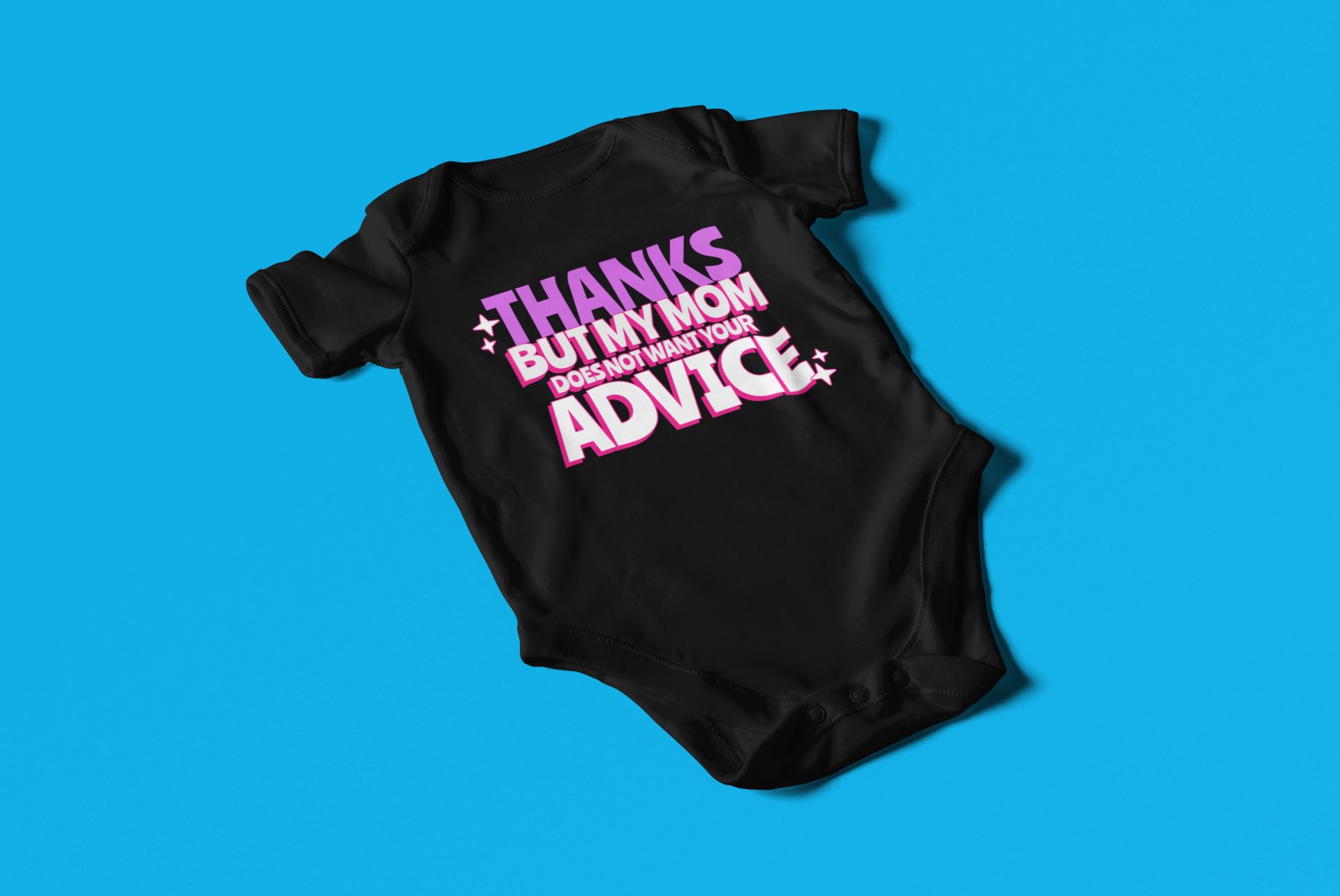 My Mom doesn't want your advice - Baby Bodysuit Onesies for Boys and Girls product image (2)