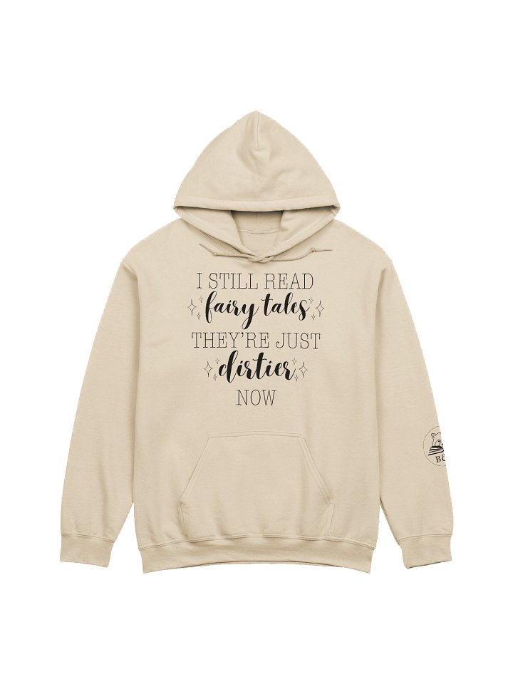 "I Still Read Fairy Tales" Hoodie product image (37)