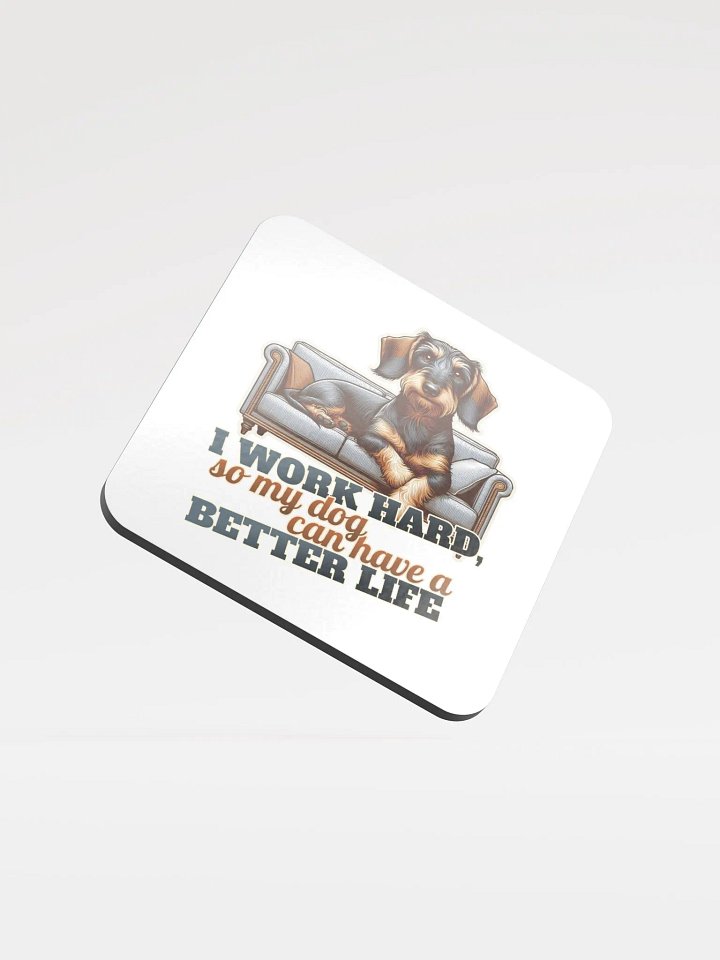 Work Hard – Dachshund - Glossed Cork Coaster product image (1)