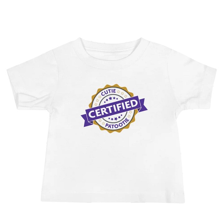 Certified Cutie Patootie Baby T-Shirt product image (4)