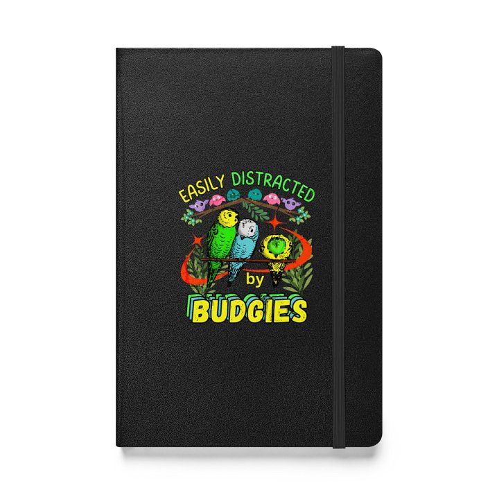 Easily Distracted By Budgies Bliss Hardcover Notebook product image (1)