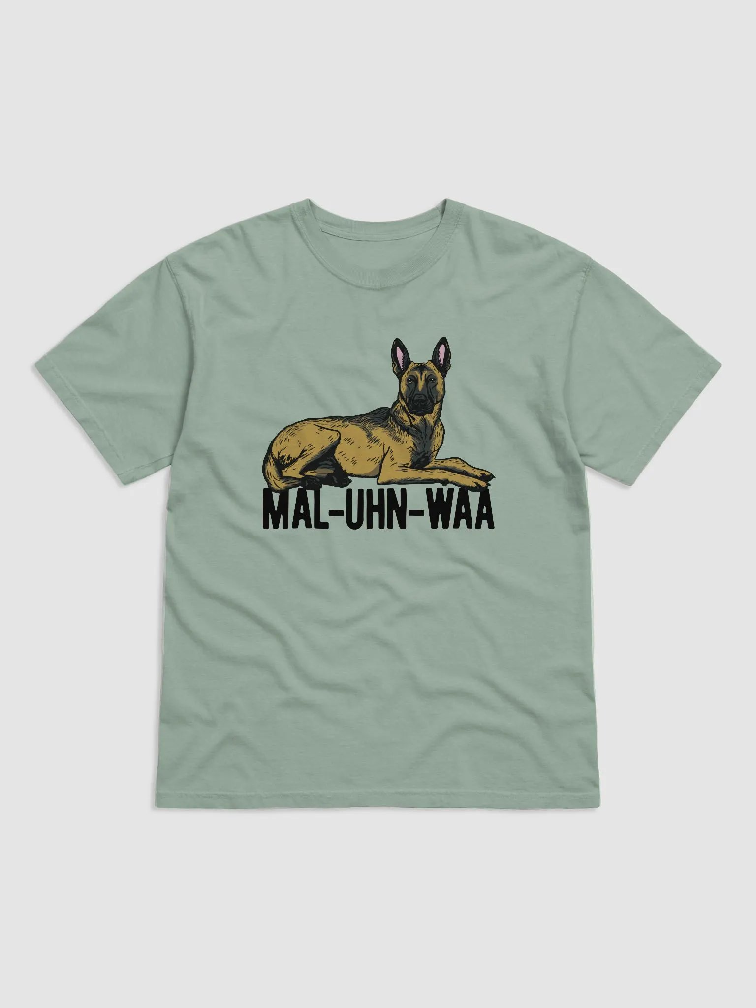 Mal-Uhn-Waa T-Shirt of a Belgian Malinois | Funny T-Shirt for Belgian Malinois and Herding Dog Owners product image (1)