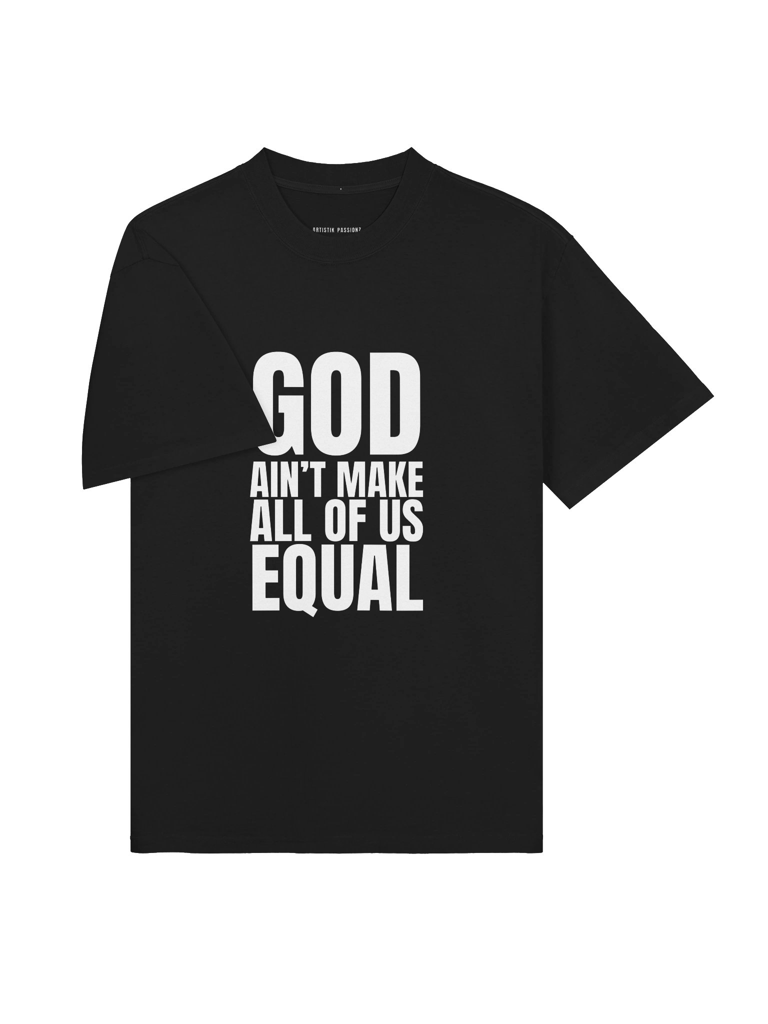 God Ain't Make All Of Us Equal Tee — Black product image (3)