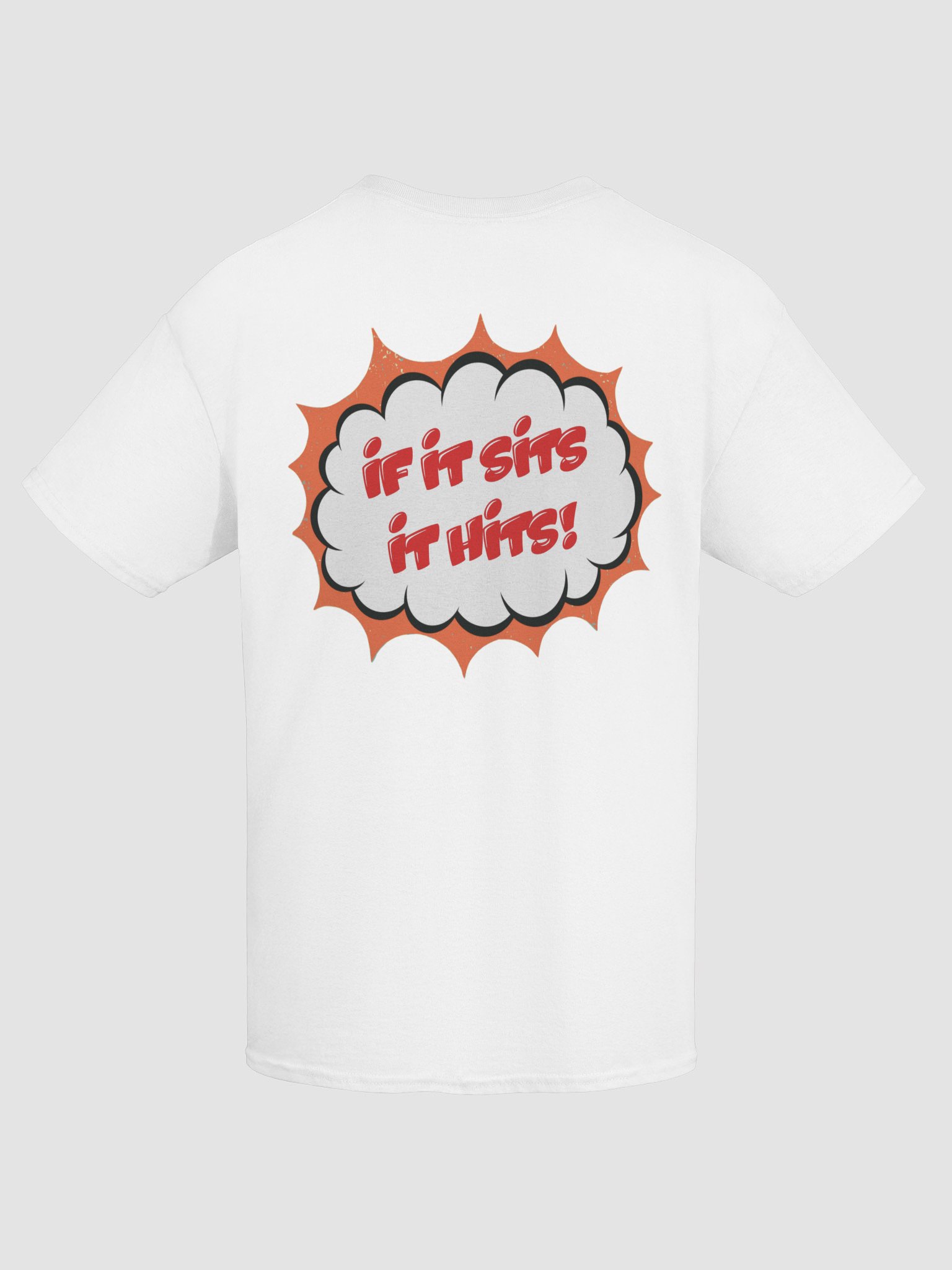 IF IT SITS IT HITS! White Tee product image (9)
