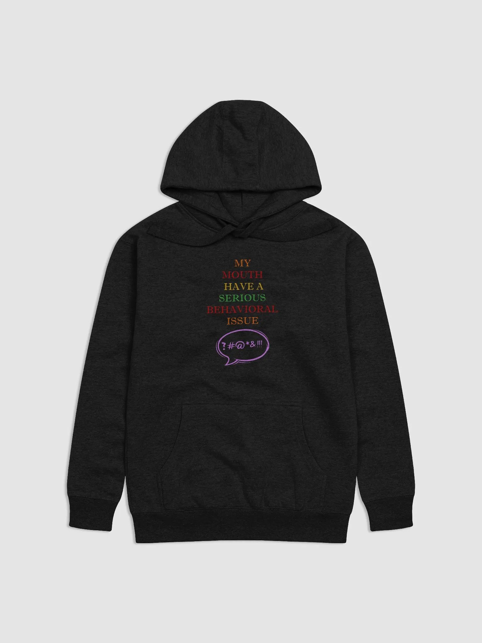 My Mouth Have A Serious Behavioral Issue Hoodie product image (5)