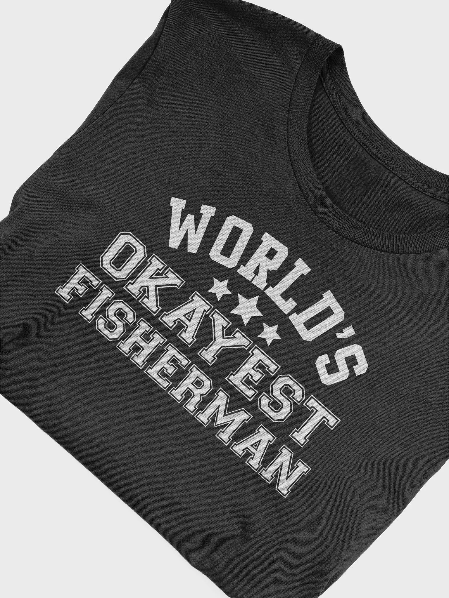 "World's Okayest Fisherman" T-Shirt product image (3)