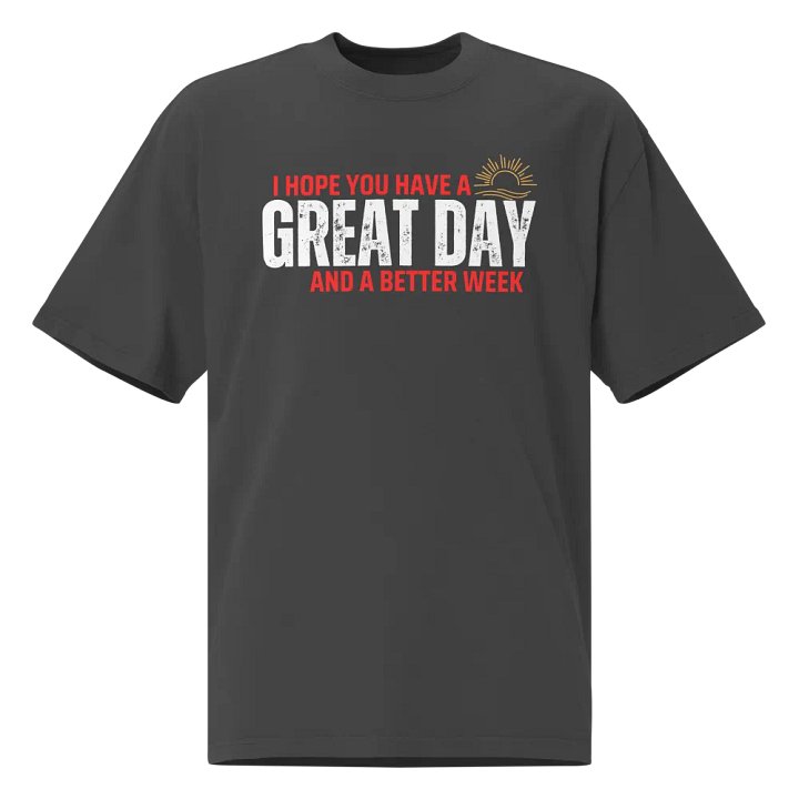 Great Day/Better Week Oversized Tee product image (1)