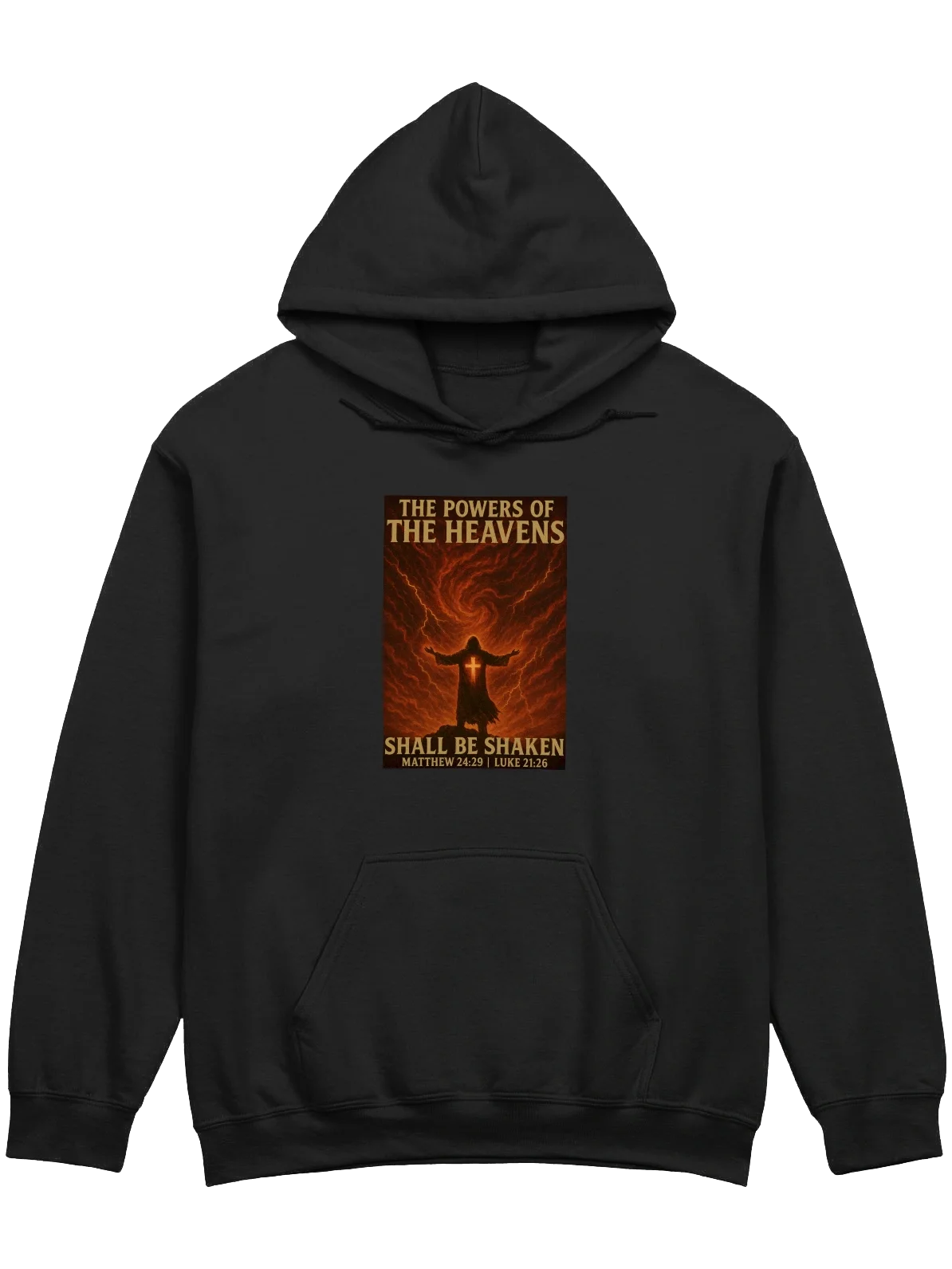 The Powers of The Heavens Shall Be Shaken Hoodie product image (1)