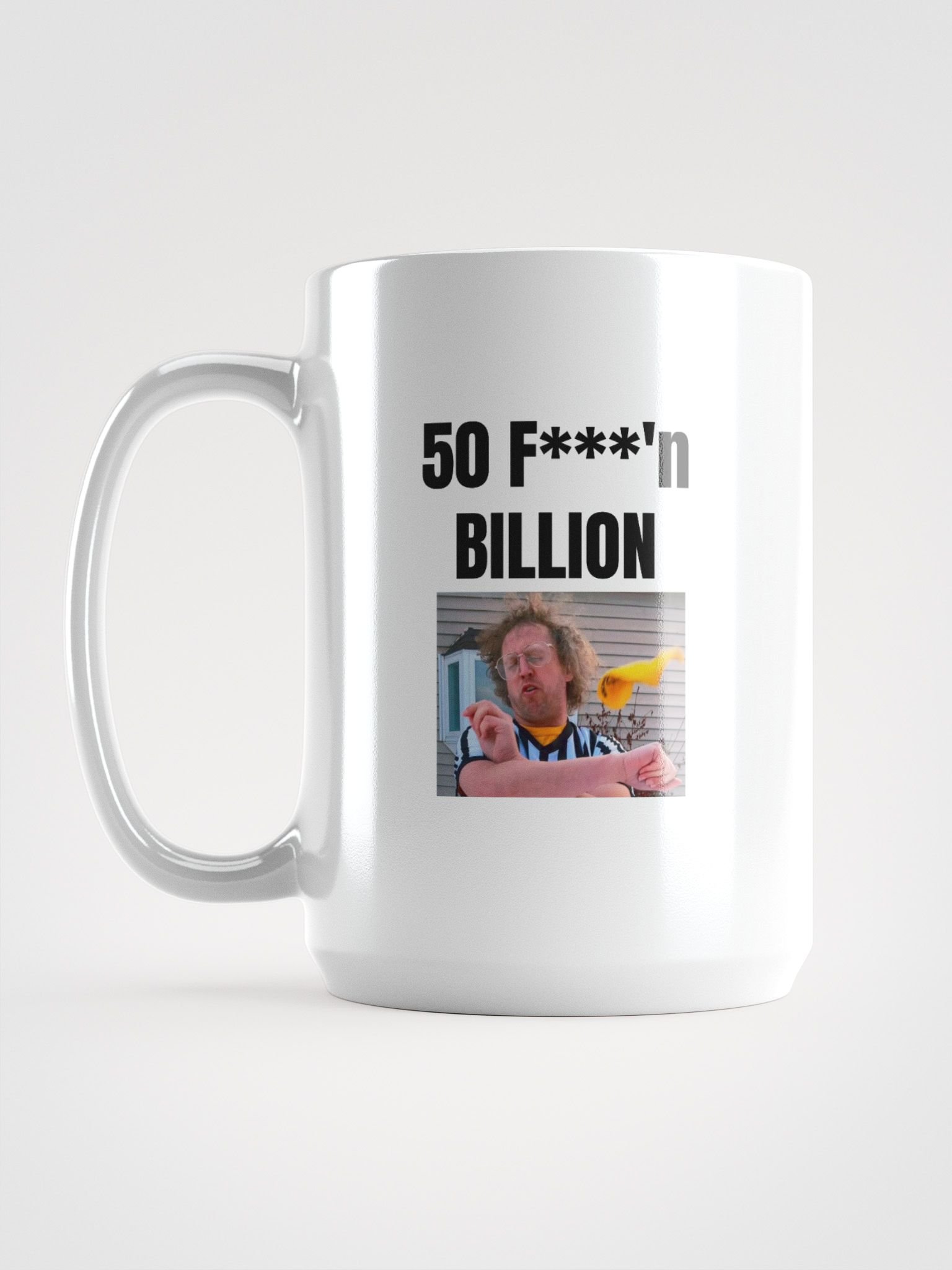 50 F'n Billion Mug product image (1)