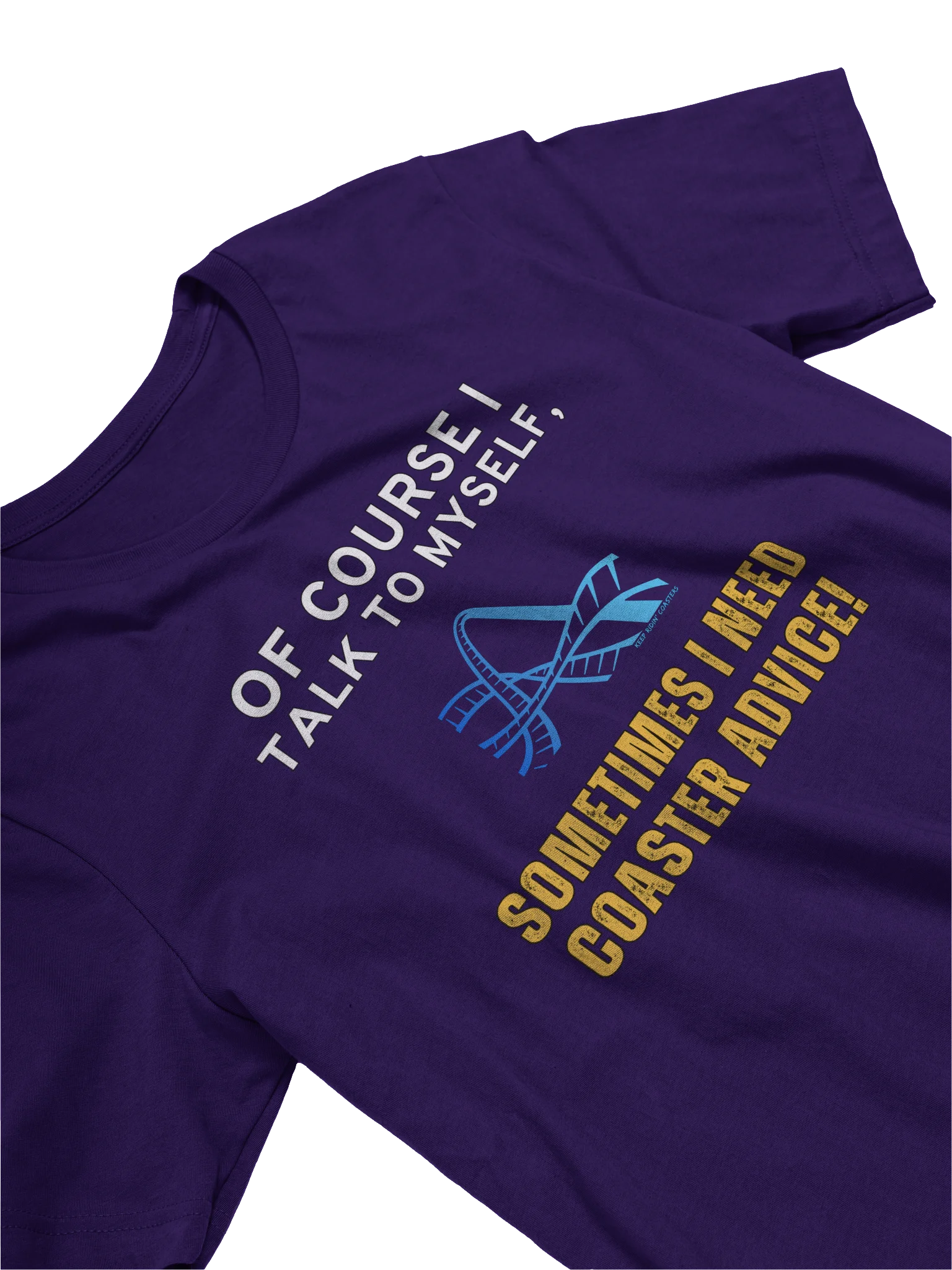 Of Course I Talk To Myself Coaster Tee product image (15)