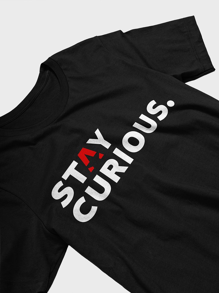 Stay Curious T-Shirt product image (2)