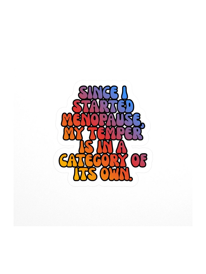 Menopause Chaos Kiss Cut 4"x4" Vinyl Sticker product image (1)