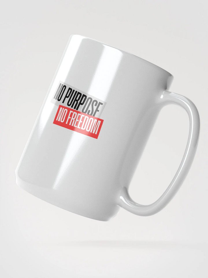 Bold Slogan Mug Collection | No purpose no freedom product image (2)