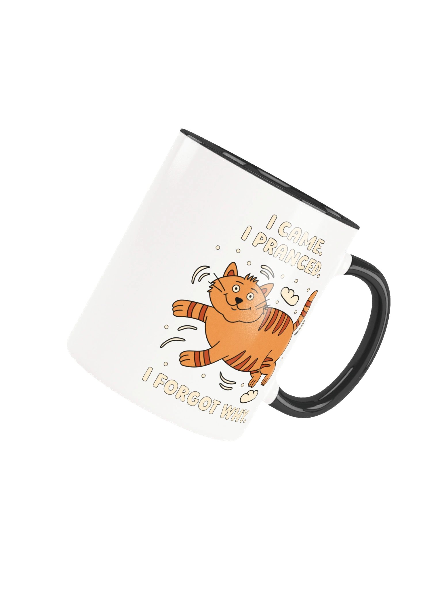 I Came. I Pranced. I Forgot Why. Cat Mug product image (4)