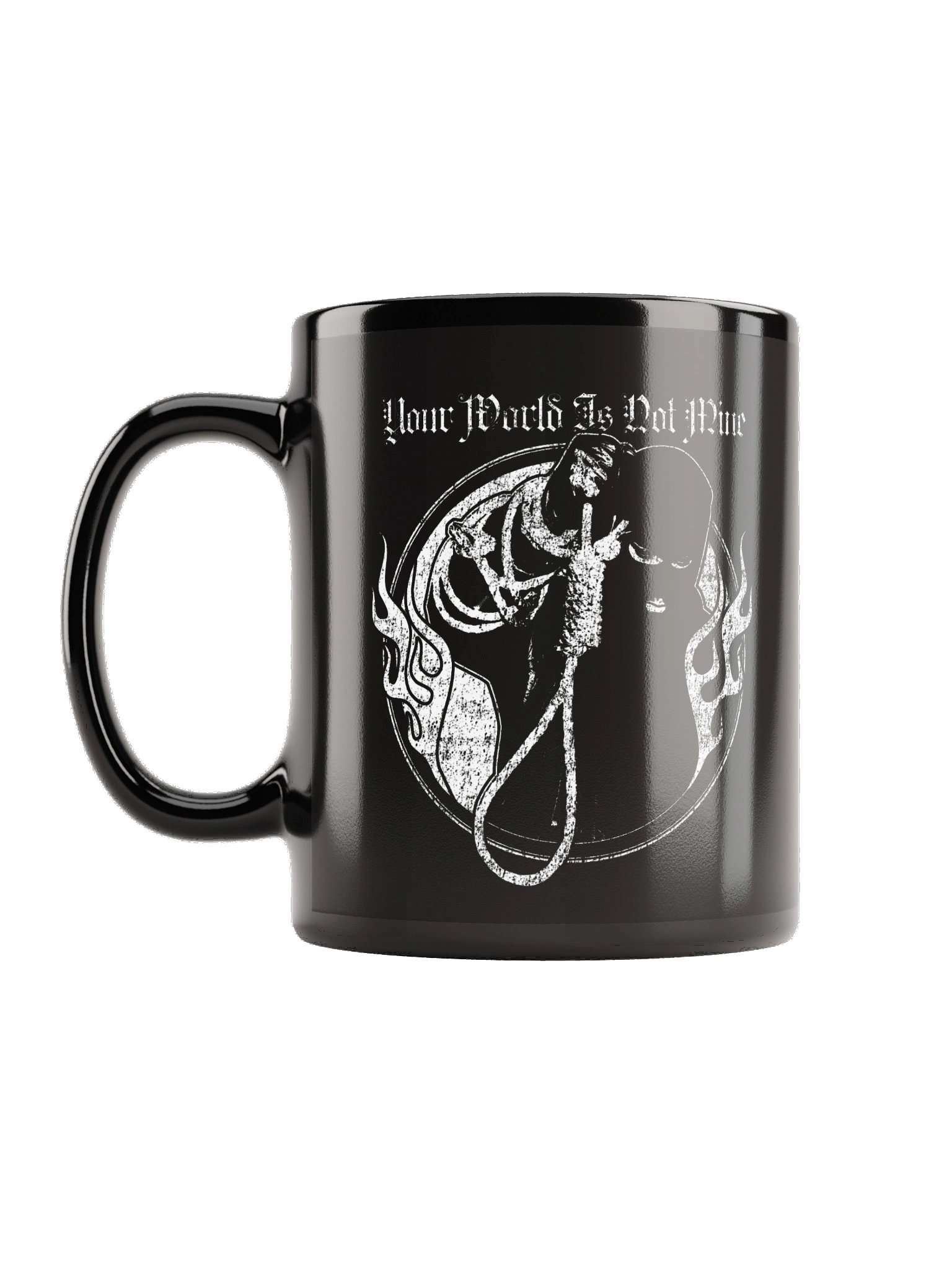 YOUR WORLD IS NOT MINE MUG product image (1)