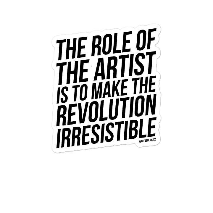 FUTILE DEVICE: THE ROLE OF THE ARTIST (STICKER) product image (2)