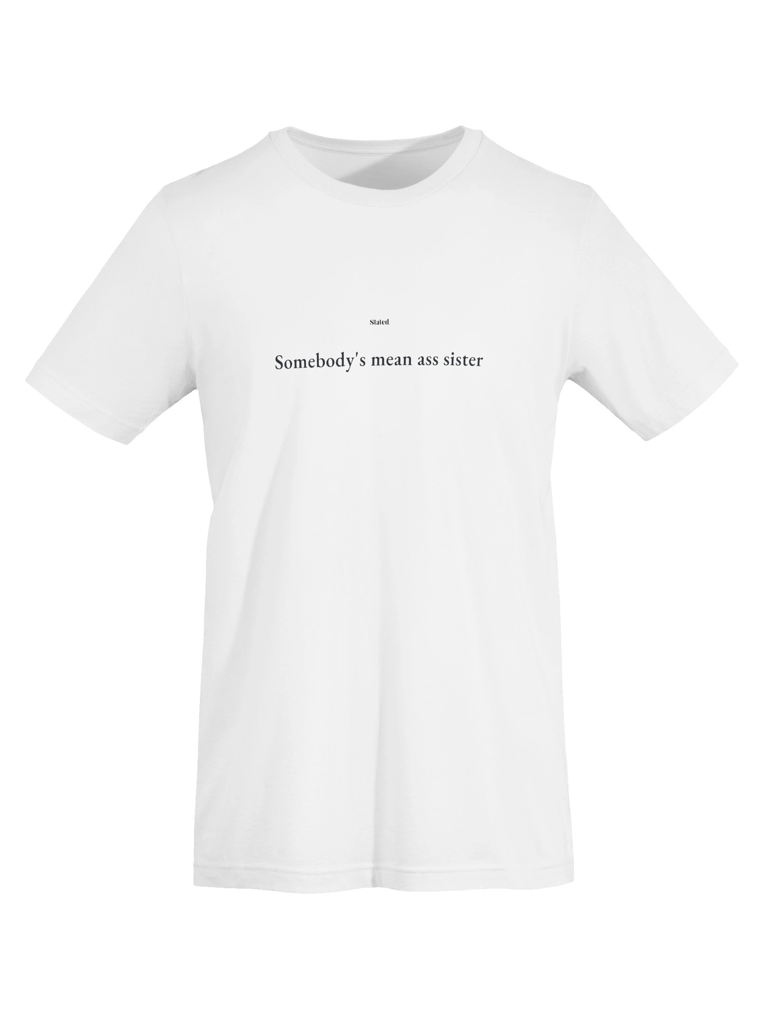 Somebody's mean ass sister TEE product image (2)