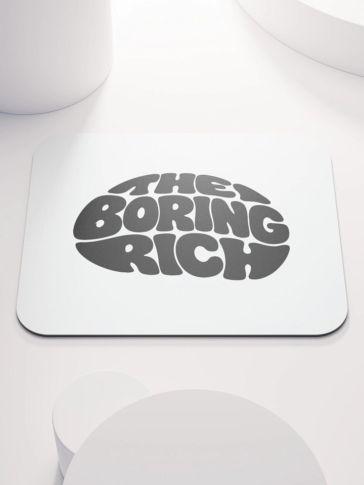 The Boring Rich Mouse Pad product image (1)