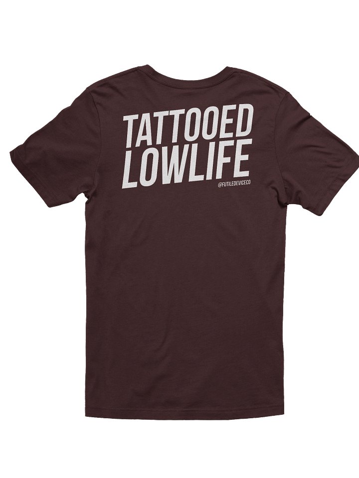 FUTILE DEVICE: TATTOOED LOWLIFE (TEE FRONT AND BACK) product image (13)
