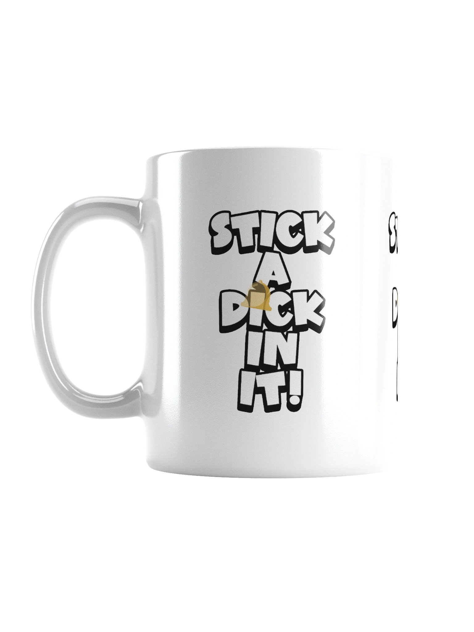 STICK A DICK IN IT! Mug product image (1)