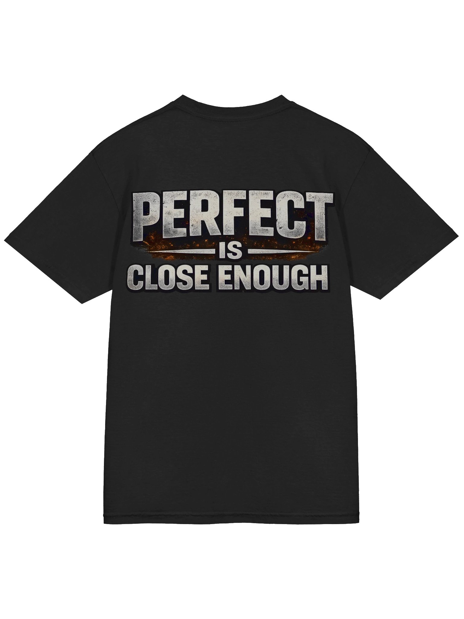 Perfect is close enough shirt. product image (4)