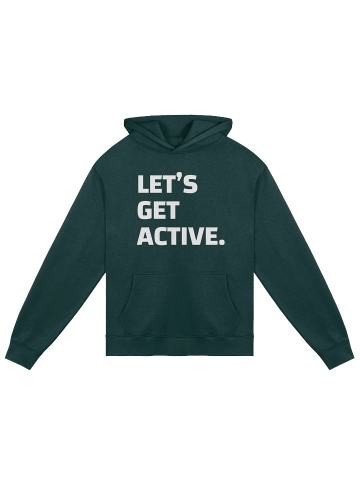 "Let's Get Active" | HOODIE product image (1)