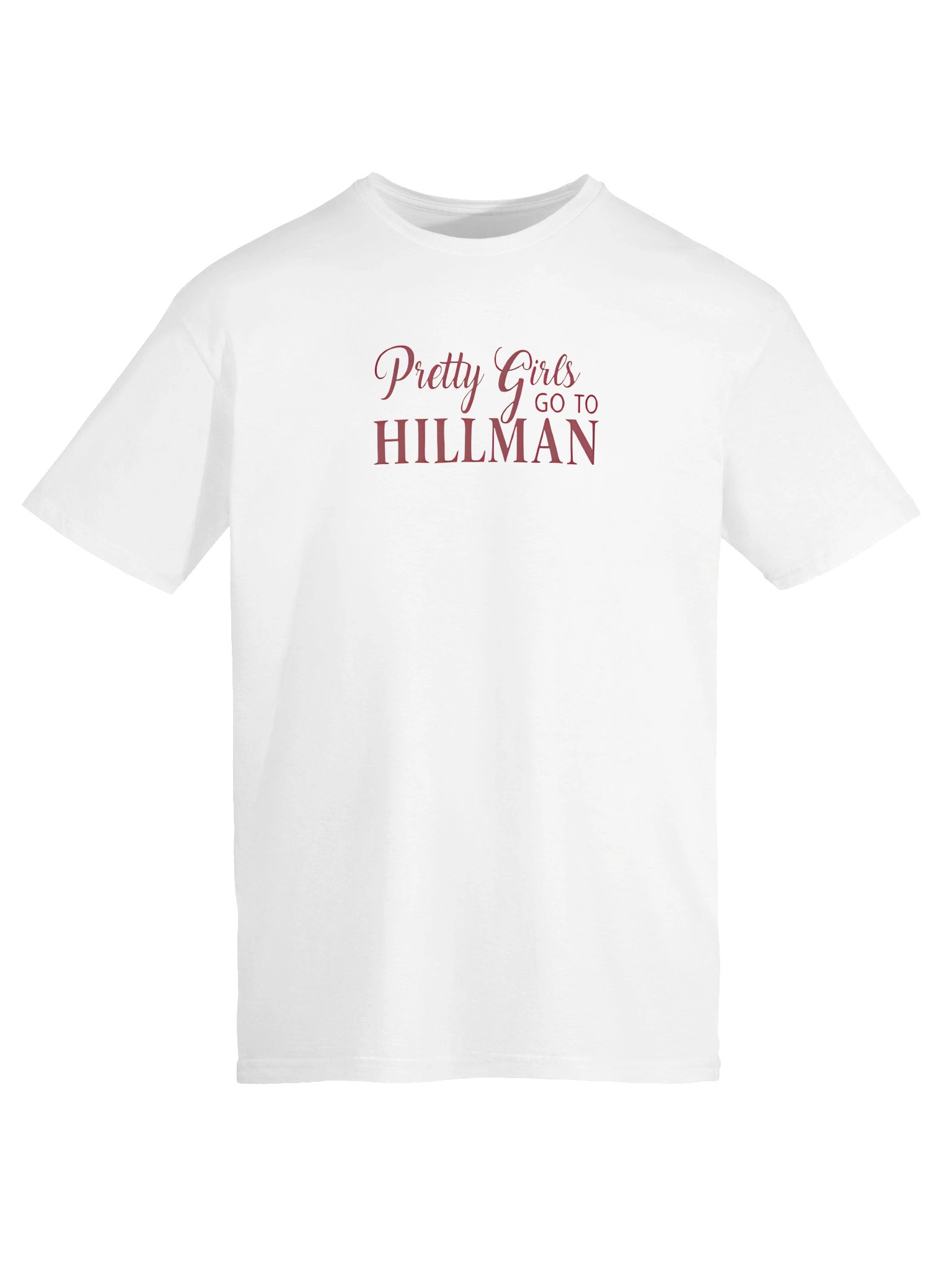 Pretty Girls Go To Hillman Shirt product image (2)