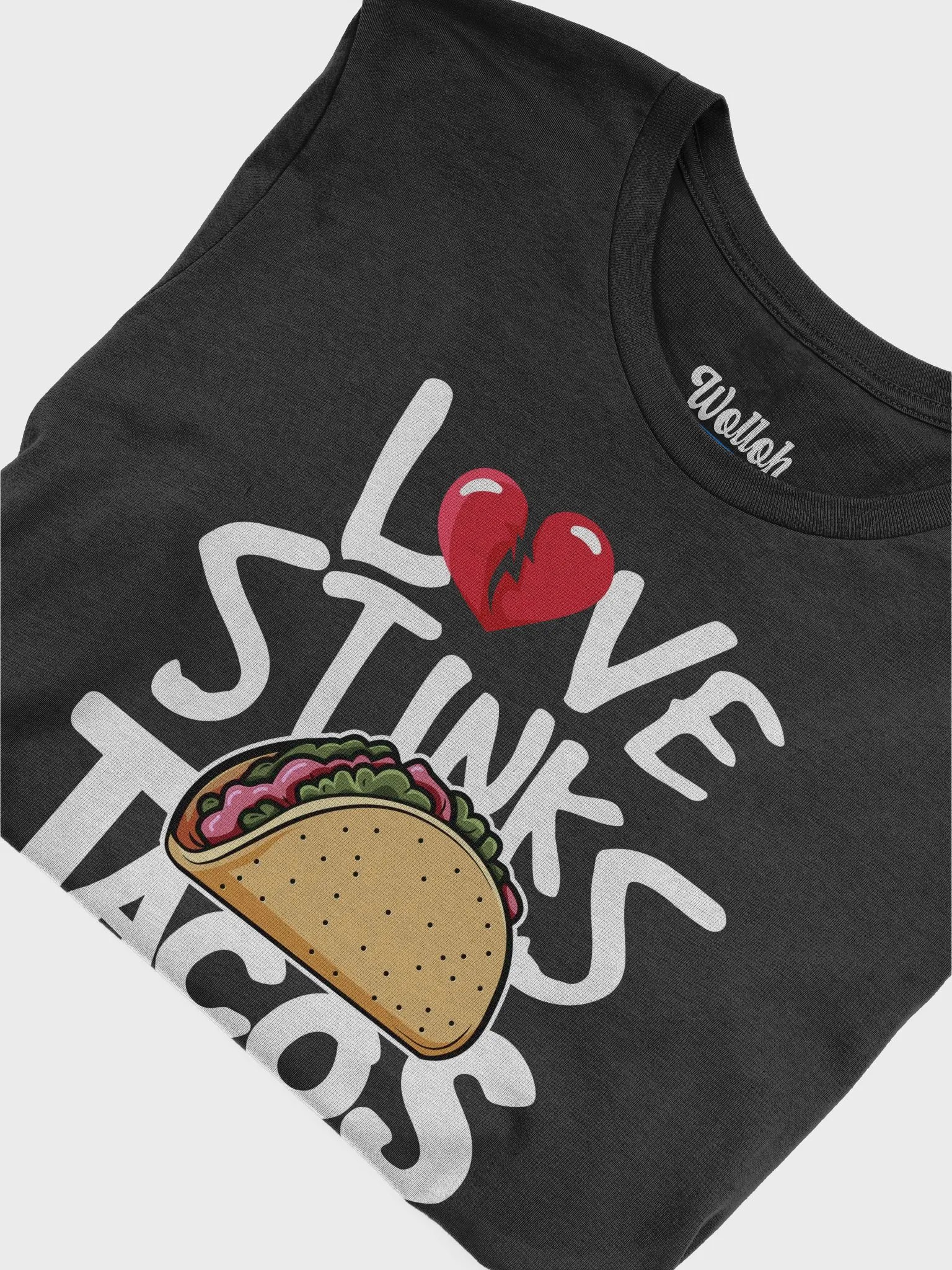Funny Anti-Valentine's Taco T-Shirt - Love Stinks, Tacos Don’t product image (6)