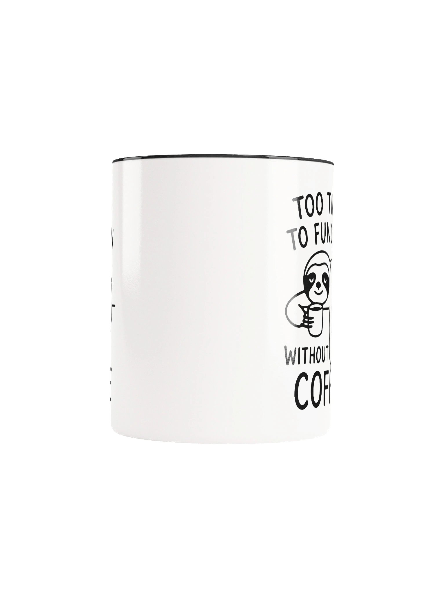 Too Tired to Function without Coffee product image (34)