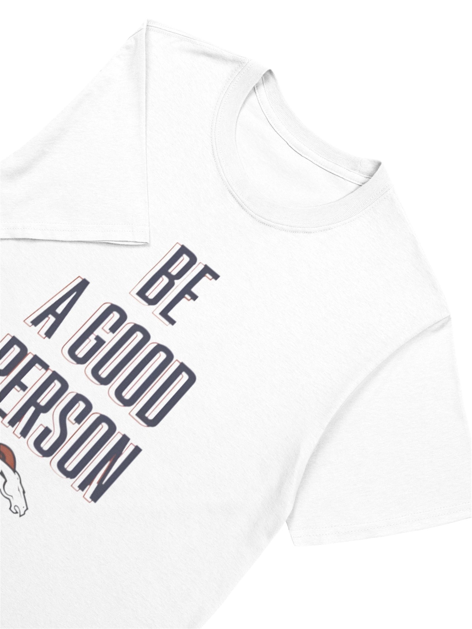 Broncos Be A Good Person NFL Shirt product image (5)