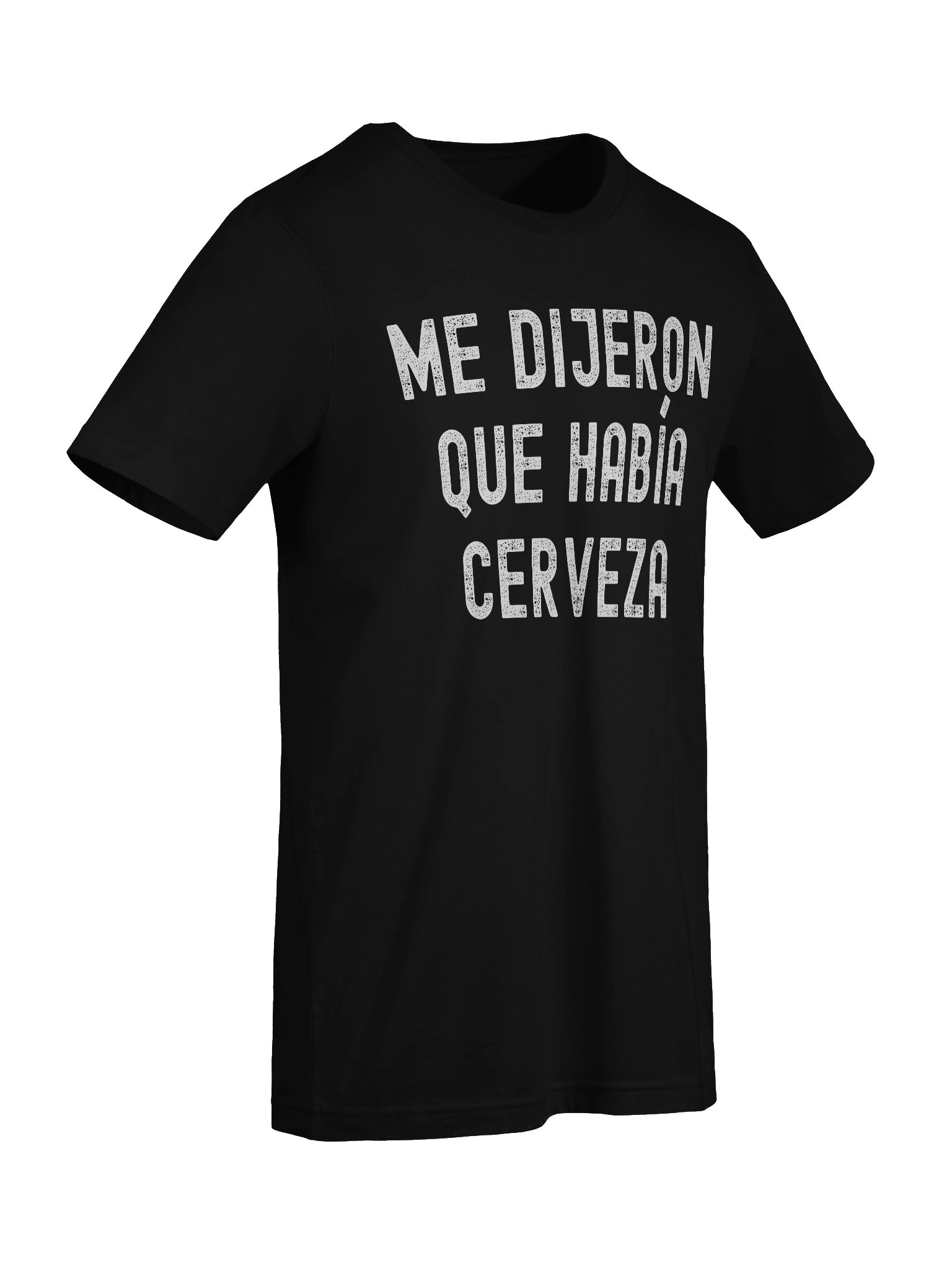 Me Dijeron Que Había Cerveza Camiseta Unisex product image (7)