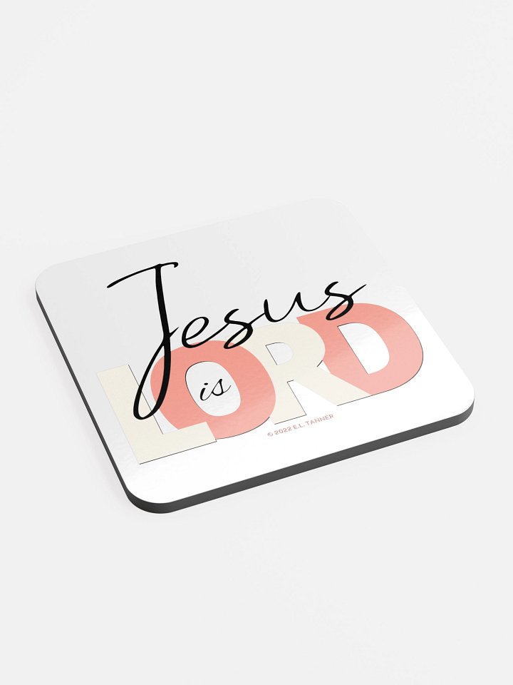 Jesus is Lord, Peach Coaster product image (2)
