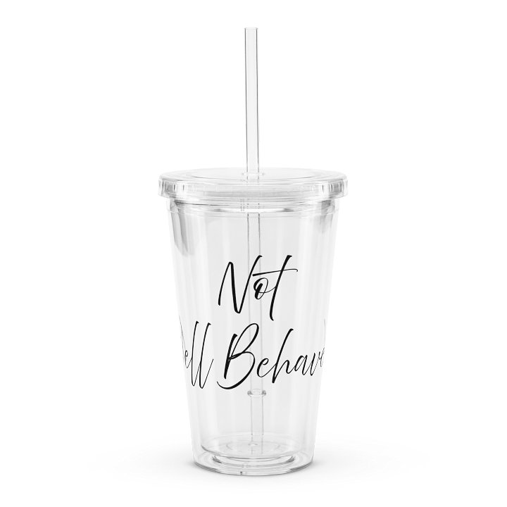 Not Well Behaved - Plastic Tumbler product image (1)
