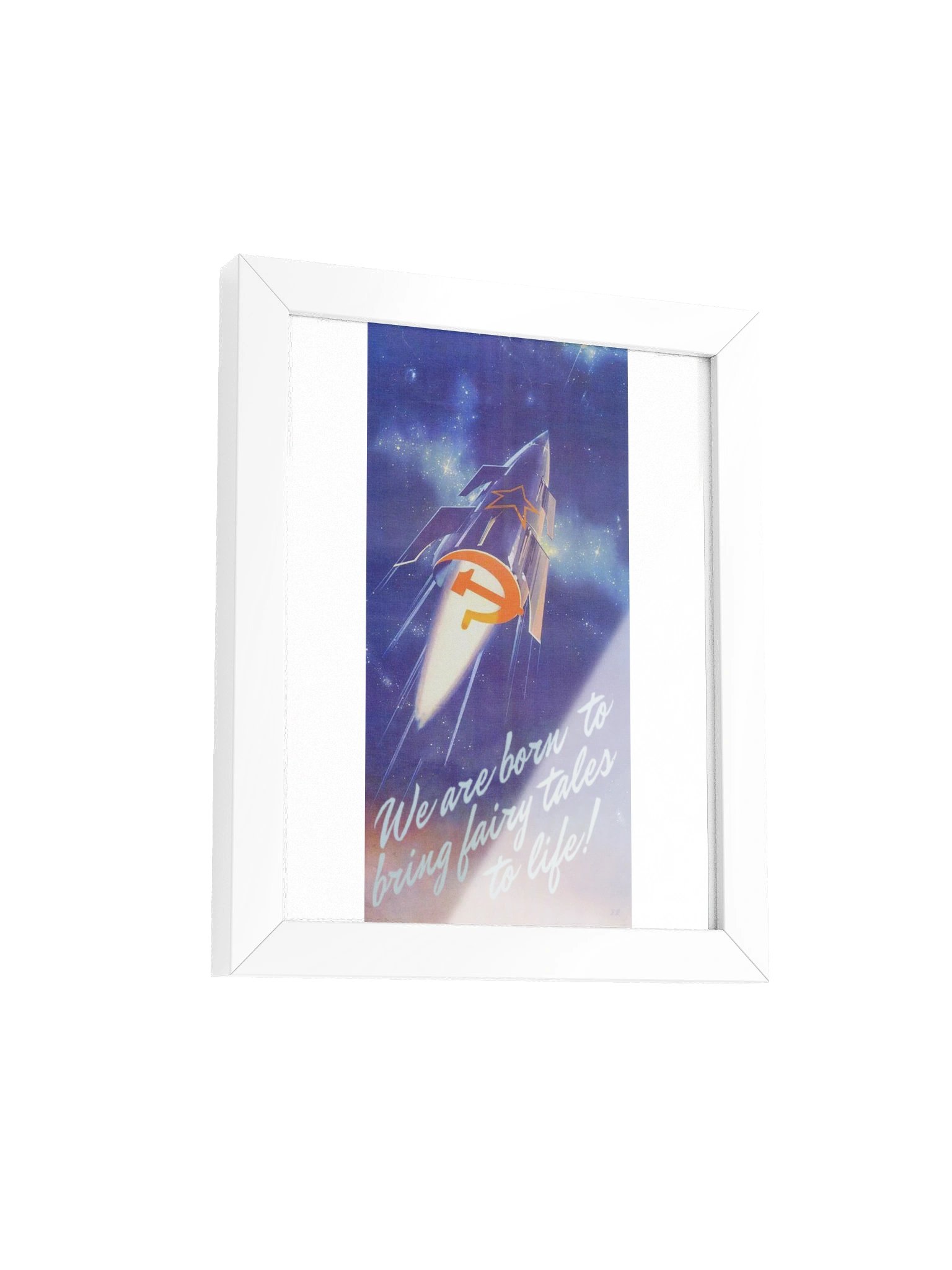 We are born to bring fairy tales to life Framed Poster (white canvas) product image (6)