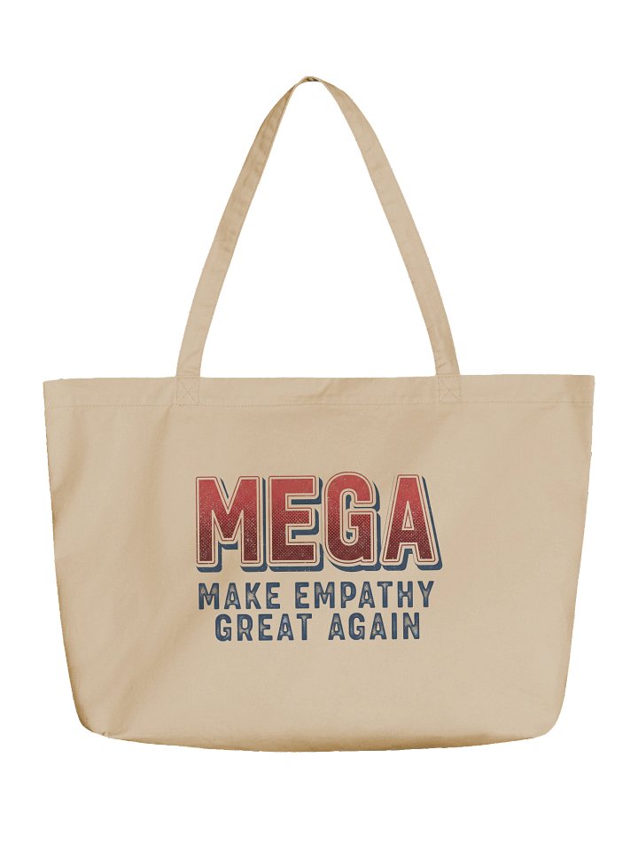 Eco-friendly tote bag: Make Empathy Great Again product image (1)