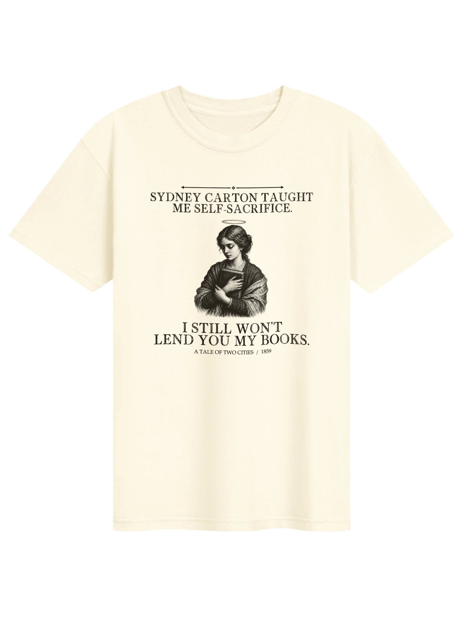 Sydney Carton Taught Me Self Sacrifice Still -- A Tale of Two Cities Tee (Light) product image (1)