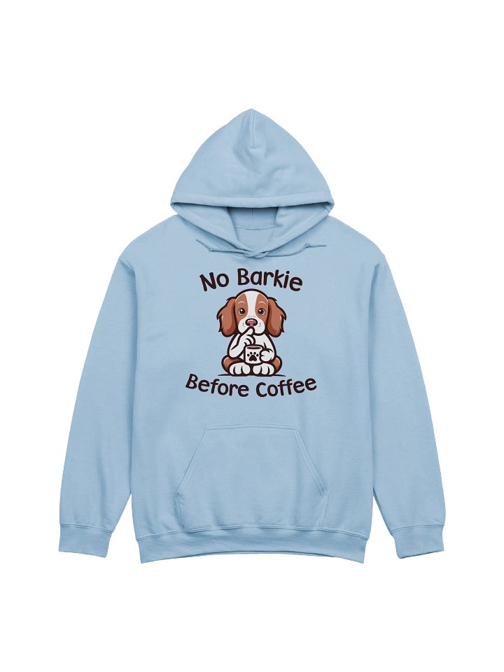 No Barkie Before Coffee Brittany Hoodie product image (1)