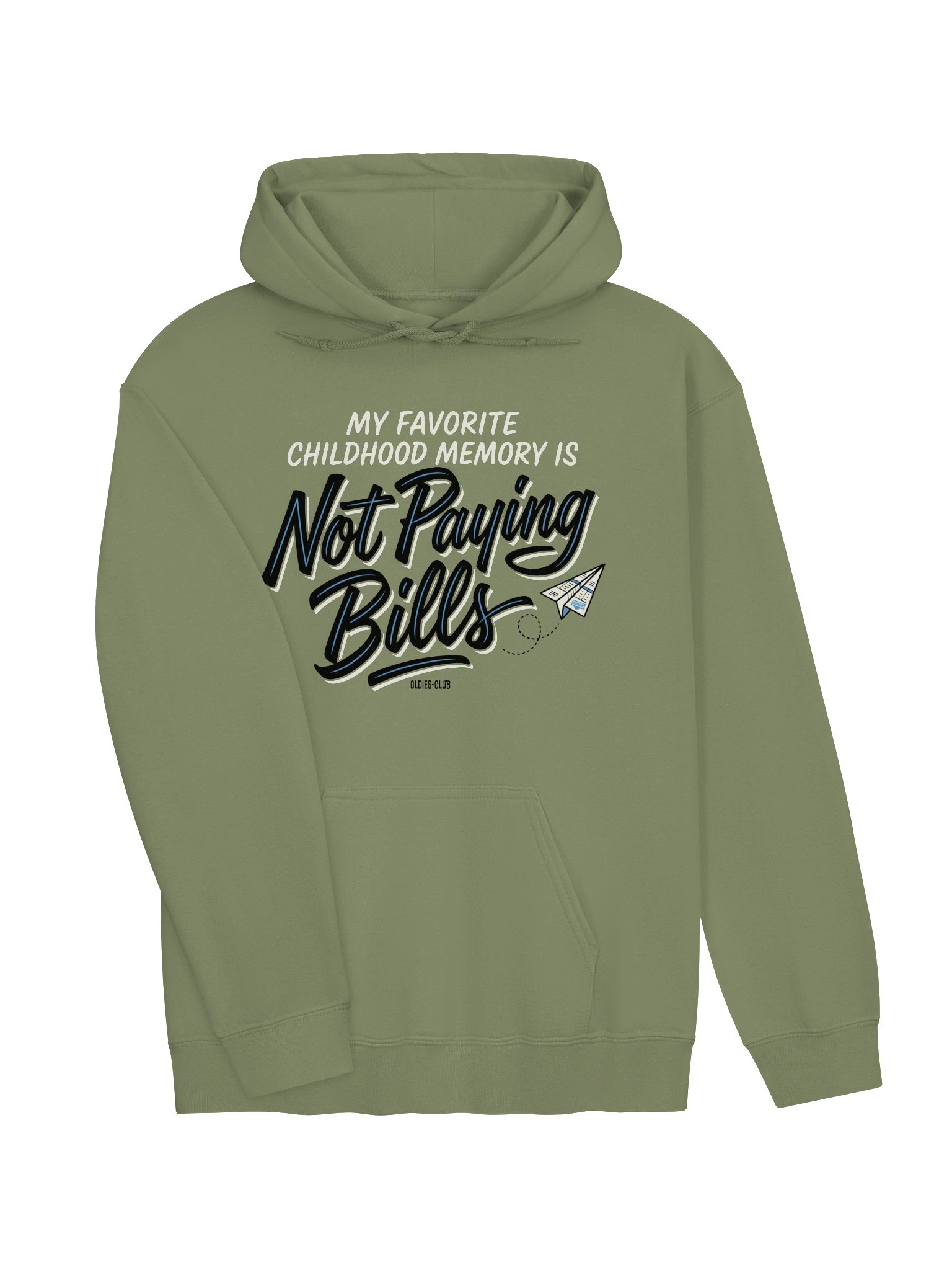 My Favorite Childhood Memory Is Not Paying Bills Hoodie product image (11)