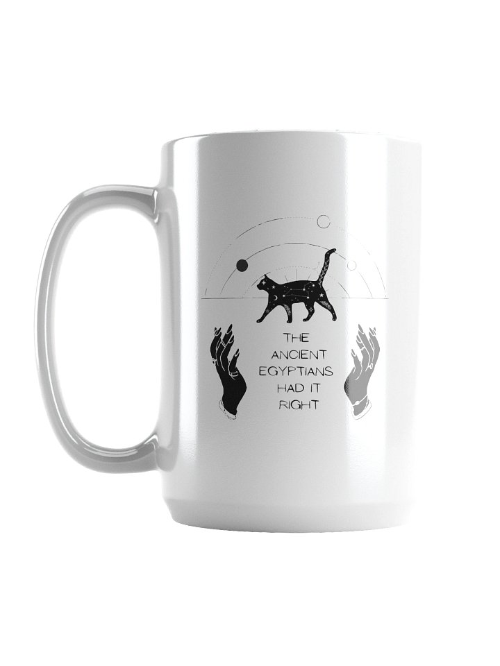The Ancient Egyptians Had It Right – Funny Cosmic Cat 15oz Mug product image (1)