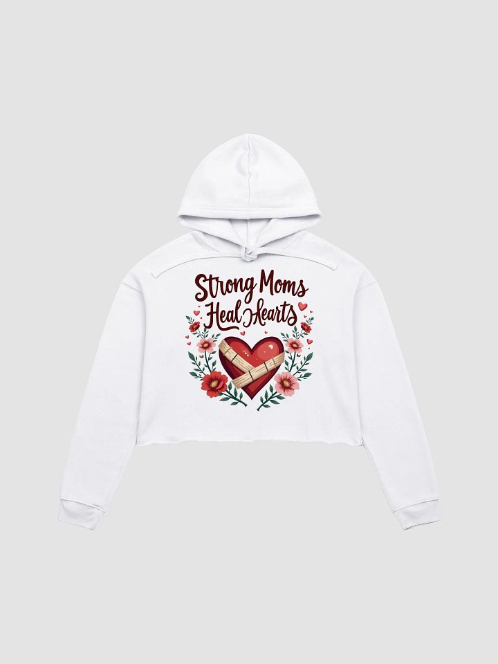 Strong moms, Healing Hearts Crop Hoodie product image (2)